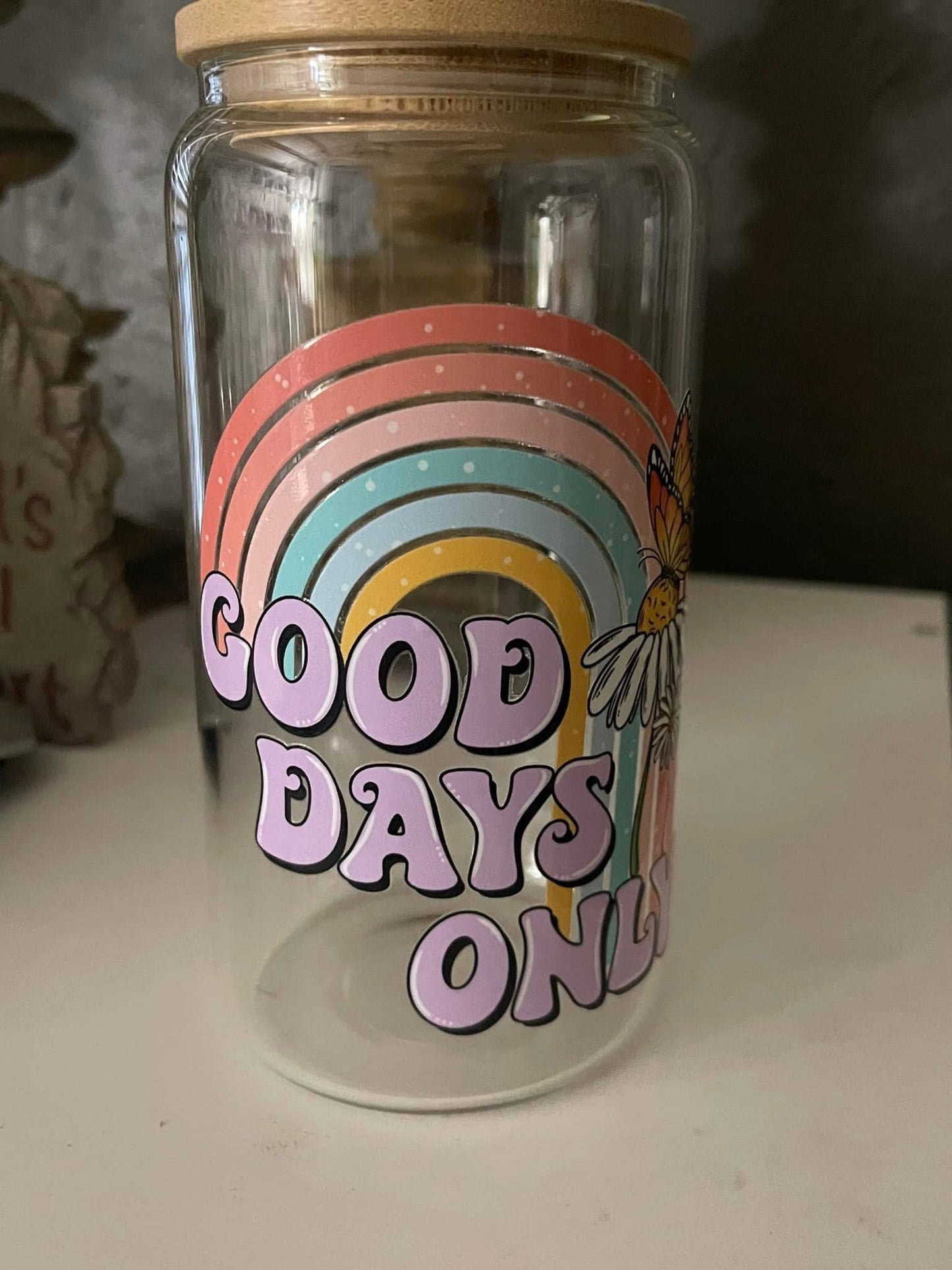 GOOD DAYS ONLY