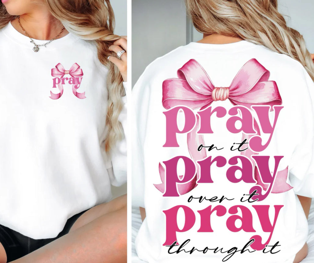 Pray on it