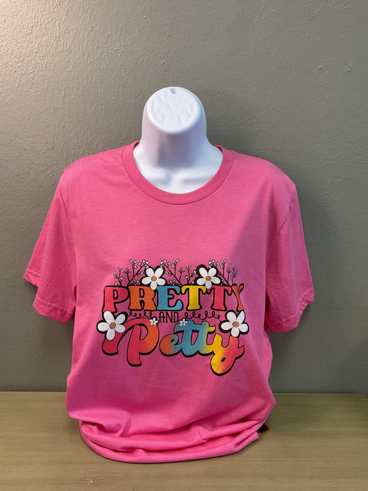 Pretty & Petty tee