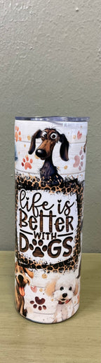 LIFE IS BETTER WITH DOGS