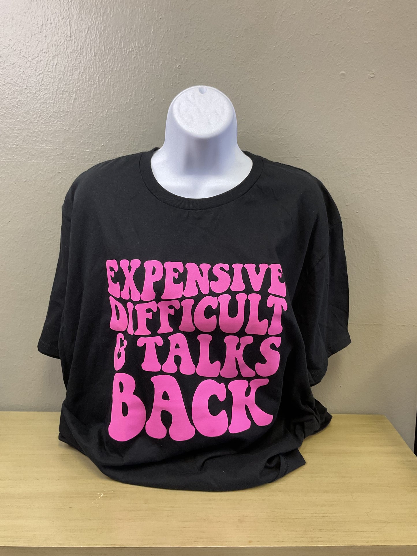 Expensive Difficult & Talks back tee