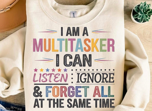 I Am A Multitasker