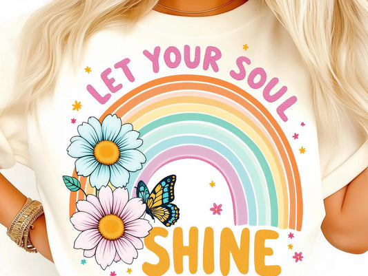 LET YOUR SOUL SHINE
